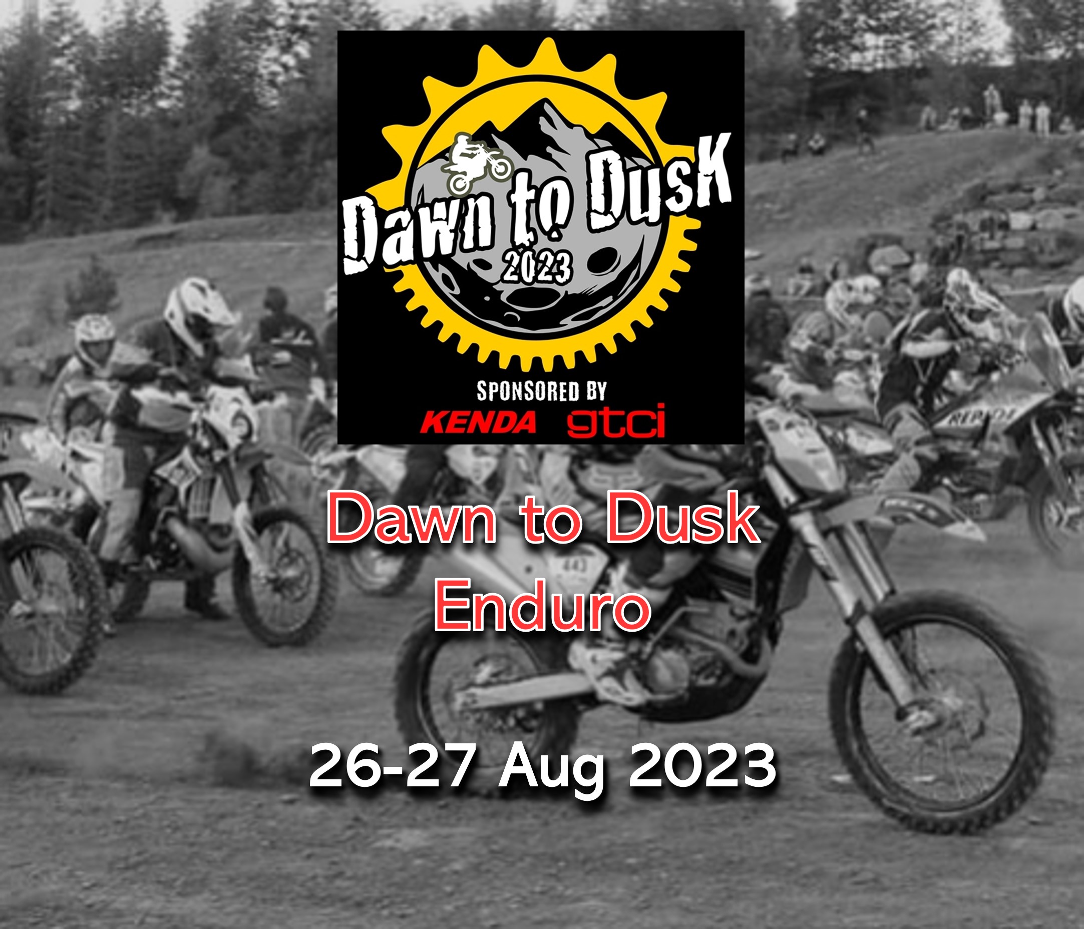 Dawn to Dusk Enduro 2023